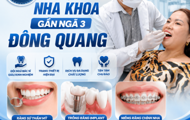 Phòng khám nha khoa gần ngã 3 Đông Quang 