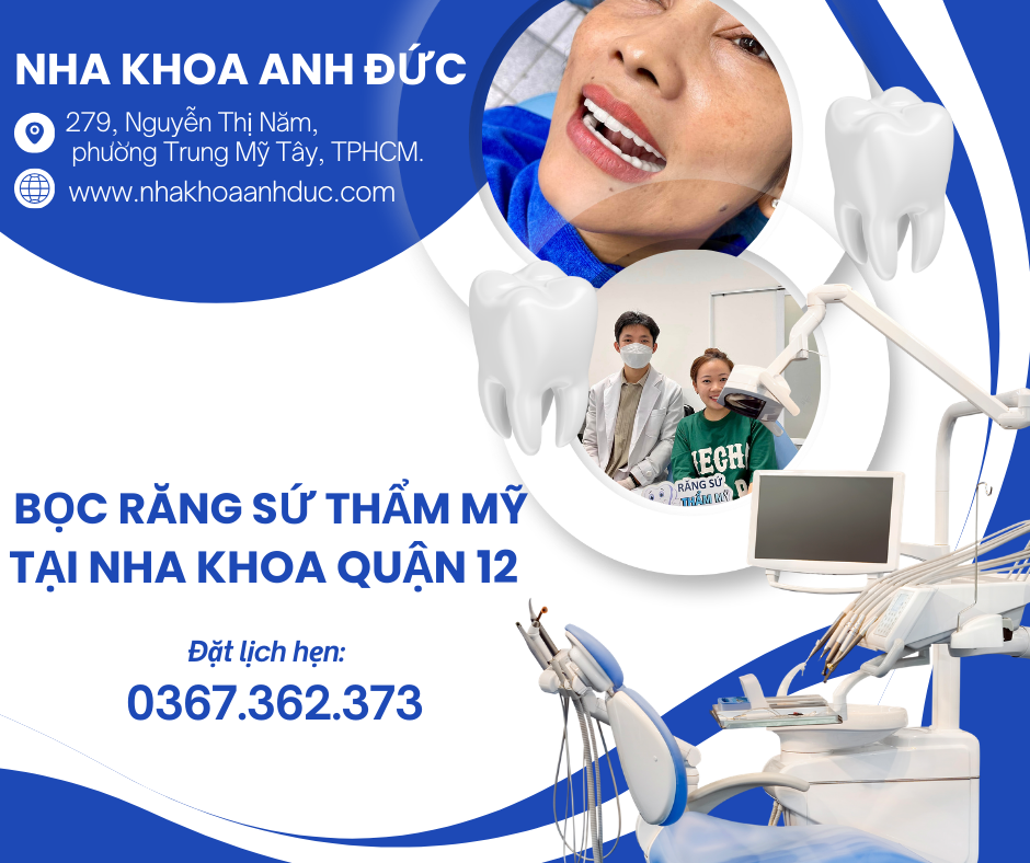 Bọc răng sứ thẩm mỹ tại nha khoa quận 12