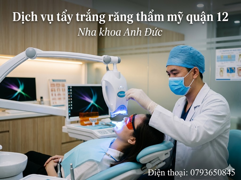 Dịch vụ tẩy trắng răng thẩm mỹ quận 12