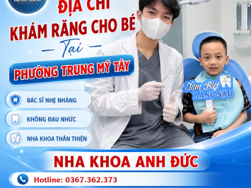 Địa chỉ khám răng cho bé tại phường Trung Mỹ Tây