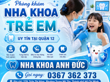 Phòng khám nha khoa trẻ em uy tín tại quận 12