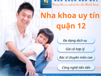 Nha khoa uy tín quận 12