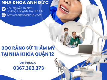 Bọc răng sứ thẩm mỹ tại nha khoa quận 12